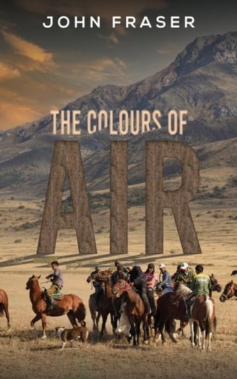 The Colours of Air John Fraser