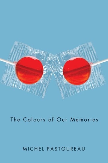 The Colours of Our Memories Michel Pastoureau