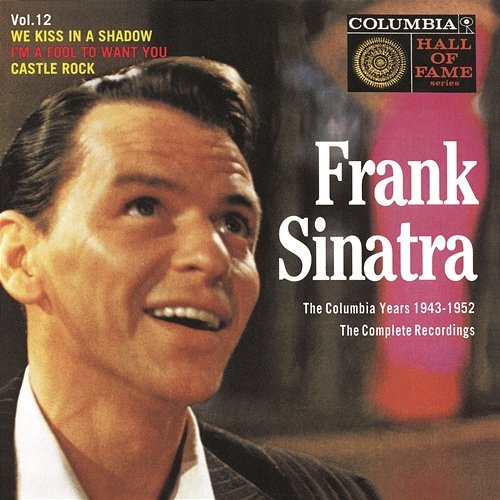The Columbia Years (1943-1952): The Complete Recordings: Volume 12 Frank Sinatra