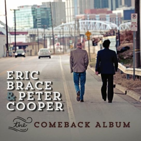 The Comeback Album Eric Brace & Peter Cooper