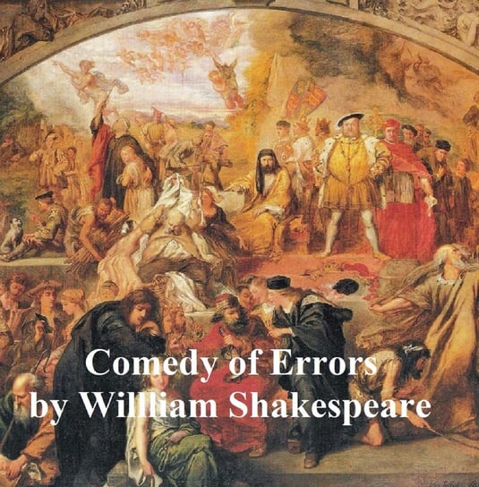 The Comedy of Errors, with line numbers Shakespeare William