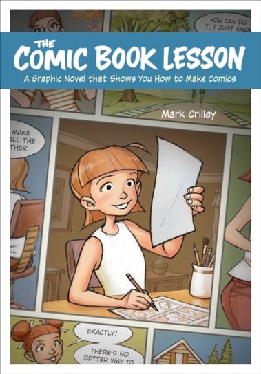 The Comic Book Lesson: A Graphic Novel That Shows You How to Make Comics Crilley Mark