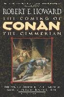 The Coming of Conan the Cimmerian: Book One Howard Robert E.