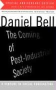 The Coming Of Post-Industrial Society Bell Daniel
