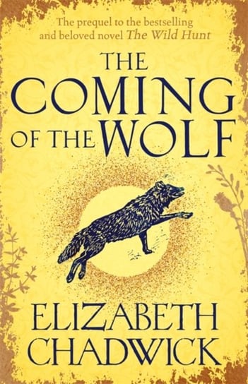 The Coming of the Wolf. The Wild Hunt series prequel Chadwick Elizabeth
