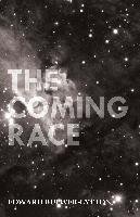 The Coming Race Bulwer-Lytton Edward