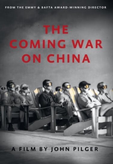 The Coming War On China (brak polskiej wersji językowej) Pilger John