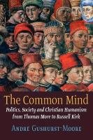 The Common Mind Gushurst-Moore Andre