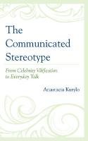 The Communicated Stereotype Kurylo Anastacia
