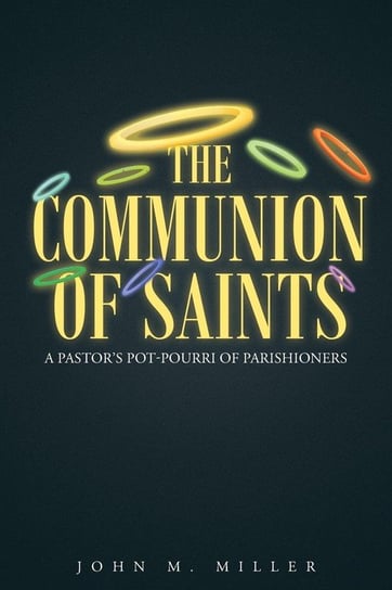The Communion Of Saints Miller John M.
