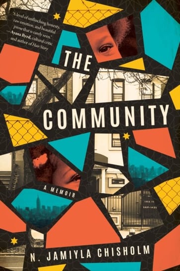 The Community. A Memoir N. Jamiyla Chisholm