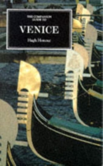 The Companion Guide to Venice Honour Hugh