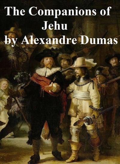 The Companions of Jehu Dumas Alexandre