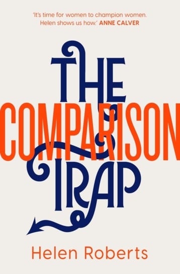 The Comparison Trap Opracowanie zbiorowe