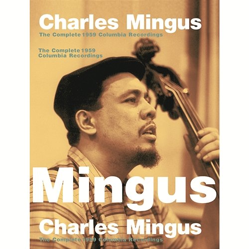 The Complete 1959 Columbia Recordings Charles Mingus