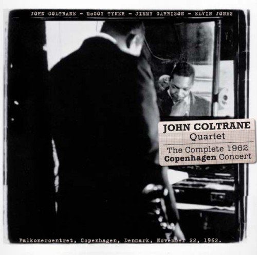 The Complete 1962 Copenhagen Concert The John Coltrane Quartet