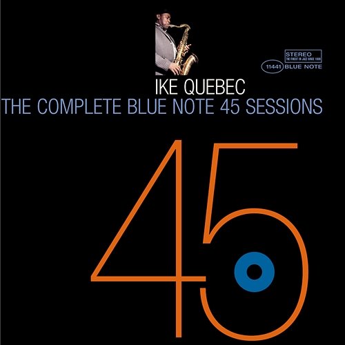 The Complete 45 Sessions Ike Quebec