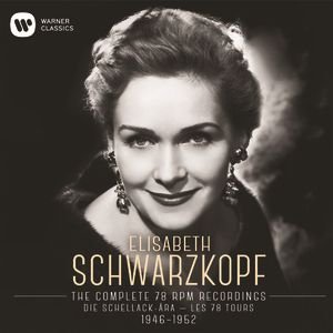 The Complete 78 RPM Recordings Schwarzkopf Elisabeth
