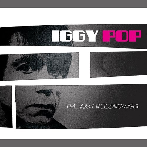 The Complete A&M Recordings Iggy Pop