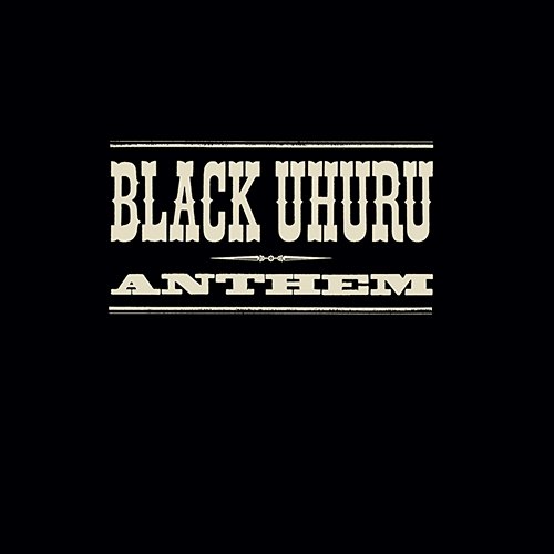 The Complete Anthem Sessions Black Uhuru