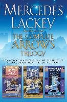 The Complete Arrows Trilogy Lackey Mercedes