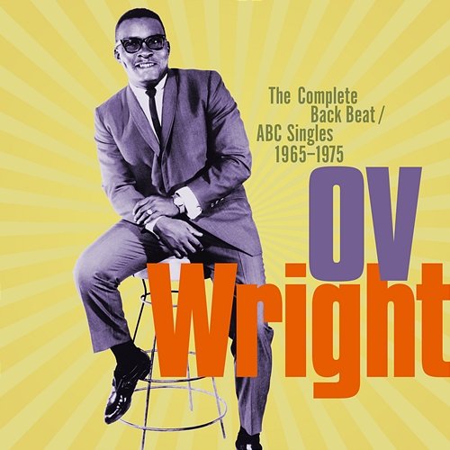 The Complete Back Beat / ABC Singles 1965-1975 O.V. Wright