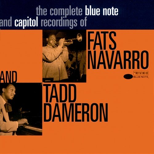 The Complete Blue Note and Capitol Recordings Fats Navarro, Tadd Dameron