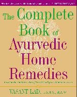 The Complete Book of Ayurvedic Home Remedies Lad Vasant