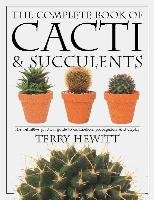 The Complete Book of Cacti & Succulents Hewitt Terry