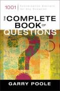 The Complete Book of Questions: 1001 Conversation Starters for Any Occasion Poole Garry D.