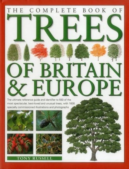The Complete Book of Trees of Britain & Europe Russell Tony