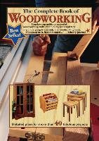 The Complete Book of Woodworking Carpenter Tom, Johanson Mark
