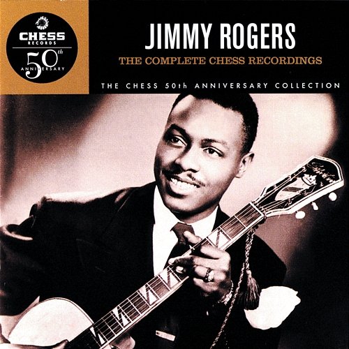 The Complete Chess Recordings Jimmy Rogers
