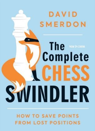 The Complete Chess Swindler New in Chess