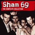 The Complete Collection Sham 69