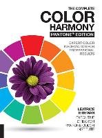 The Complete Color Harmony. Pantone Edition Eiseman Leatrice