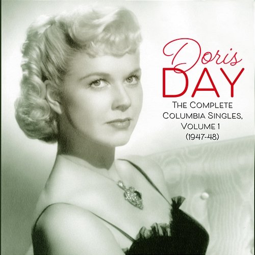 The Complete Columbia Singles, Volume 1 (1947-48) Doris Day