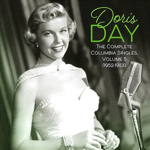 The Complete Columbia Singles, Volume 5 (1952-53) Doris Day
