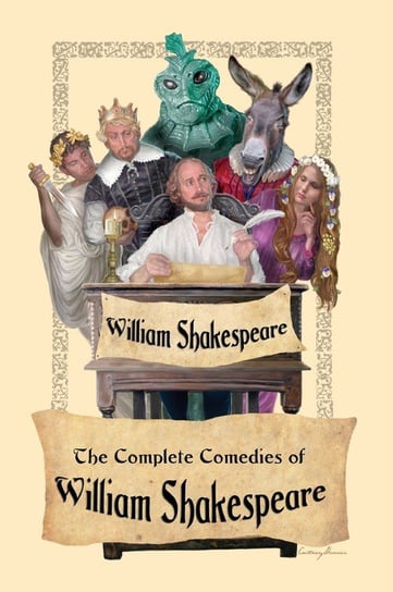 The Complete Comedies of William Shakespeare Shakespeare William