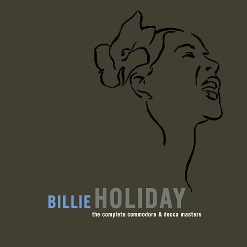 The Complete Commodore/Decca Masters Billie Holiday