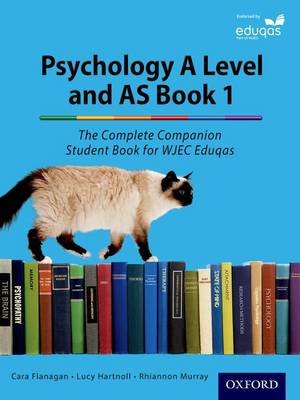 The Complete Companions for Eduqas Year 1 and AS Psychology Student Book Flanagan Cara