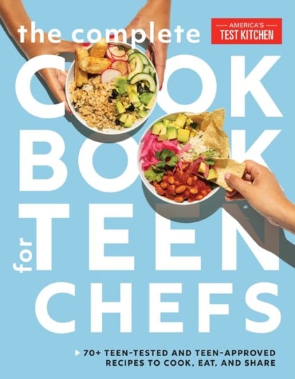 The Complete Cookbook For Teen Chefs - Opracowanie Zbiorowe | Książka W ...