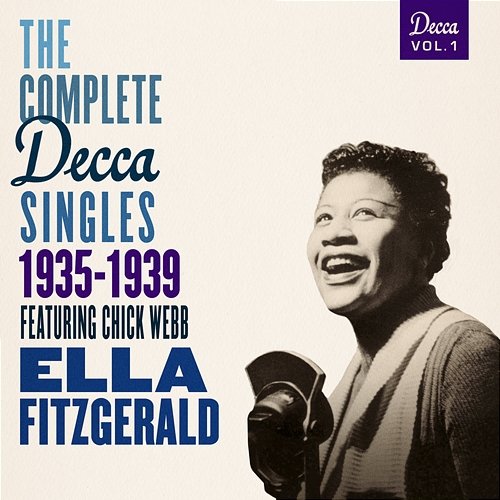 The Complete Decca Singles Vol. 1: 1935-1939 Ella Fitzgerald feat. Chick Webb