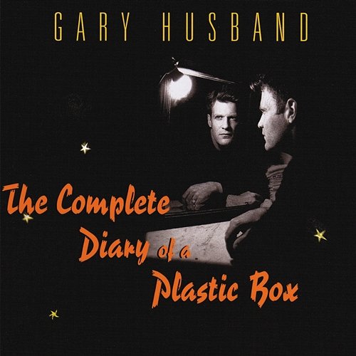 The Complete Diary Of A Plastic Box Gary Husband