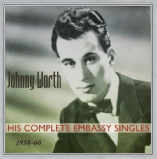The Complete Embassy Singles Worth Johnny