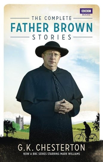 The Complete Father Brown Stories Chesterton Gilbert Keith