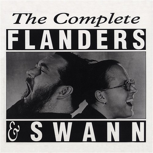 The Complete Flanders & Swann Flanders & Swann