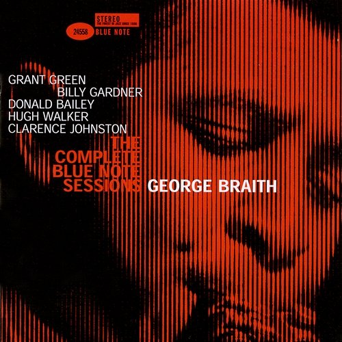 The Complete George Braith Blue Note Sessions George Braith