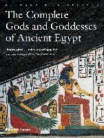The Complete Gods and Goddesses of Ancient Egypt Wilkinson Richard H.