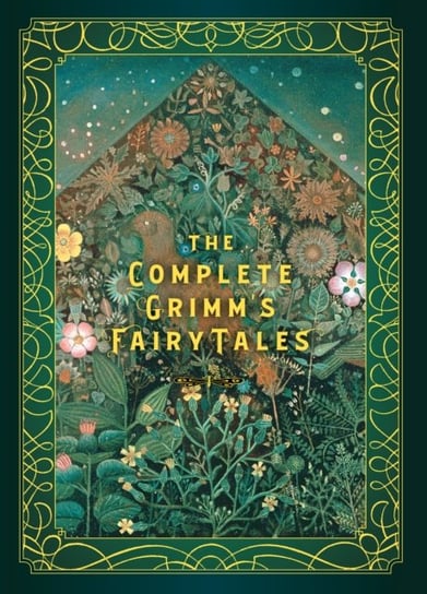 The Complete Grimms Fairy Tales Bracia Grimm